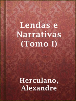 cover image of Lendas e Narrativas (Tomo I)